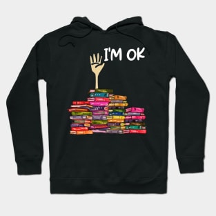 Full Of Books I'm OK Hoodie